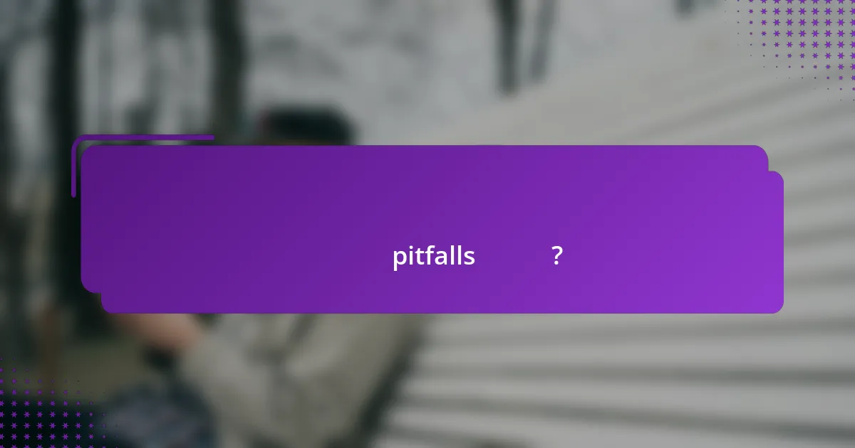 খেলোয়াড়ের পরিসংখ্যান মূল্যায়নে সাধারণ pitfalls কী কী?